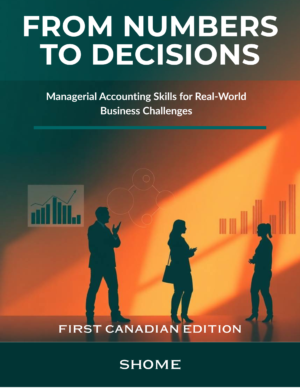 From Numbers to Decisions — First Canadian Edition by Shome. Managerial Accounting textbook cover.